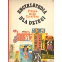 POLSKA - MOJA OJCZYZNA. ENCYKLOPEDIA DLA DZIECI