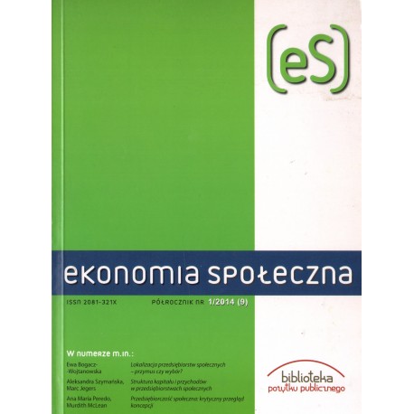 EKONOMIA SPOŁECZNA PÓŁROCZNIK NR 1-2014 (9) EKONOMIA SPOŁECZNA PÓŁROCZNIK NR 1-2014 (9)