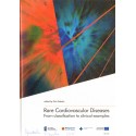 RARE CARDIOVASCULAR DISEASES FROM CLASSIFICATION TO CLINICAL EXAMPLES