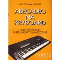 ABECADŁO NA KEYBOARD. ELEKTRONICZNE INSTRUMENTY KLAWISZOWE. CZĘŚĆ II