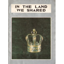 IN THE LAND WE SHARED