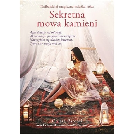SEKRETNA MOWA KAMIENI Chiara Parenti SEKRETNA MOWA KAMIENI Chiara Parenti