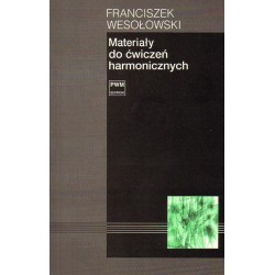 MATERIAŁY DO ĆWICZEŃ HARMONICZNYCH Franciszek Wesołowski