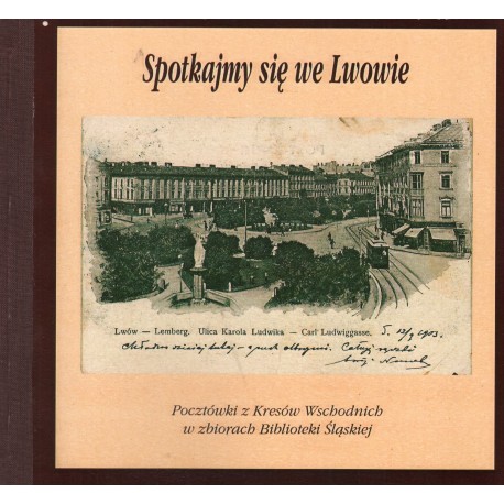 SPOTKAJMY SIĘ WE LWOWIE SPOTKAJMY SIĘ WE LWOWIE