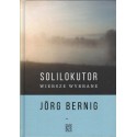 SOLILOKUTOR-WIERSZE WYBRANE Jorg Bernig