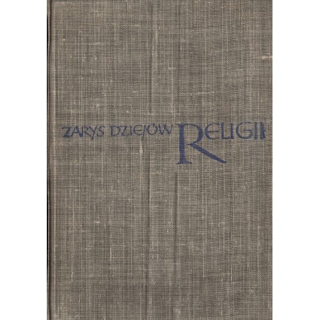 ZARYS DZIEJÓW RELIGII ZARYS DZIEJÓW RELIGII