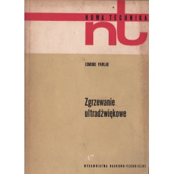 ZGRZEWANIE ULTRADZWIĘKOWE Edmund Pawlak