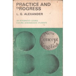 PRACTICE AND PROGRESS L. G. Alexander