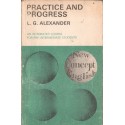 PRACTICE AND PROGRESS L. G. Alexander