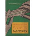 LOGARYTMICZNY SUWAK RACHUNKOWY Helodior Chmielewski