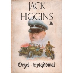 ORZEŁ WYLĄDOWAŁ Jack Higgins