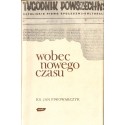 WOBEC NOWEGO CZASU Jan Piwowarczyk