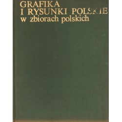 GRAFIKA I RYSUNKI POLSKIE W ZBIORACH POLSKICH