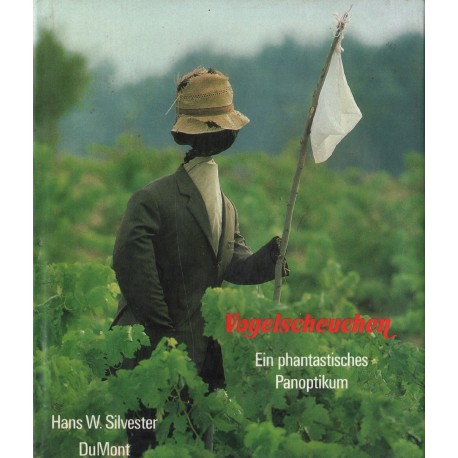 VOGELSCHEUCHEN Hans W. Silvester VOGELSCHEUCHEN Hans W. Silvester