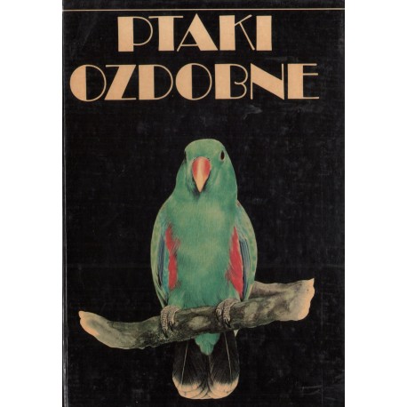 PTAKI OZDOBNE Stanislav Chvapil PTAKI OZDOBNE Stanislav Chvapil