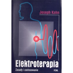 ELEKTROTERAPIA. ZASADY I ZASTOSOWANIE Joseph Kahn