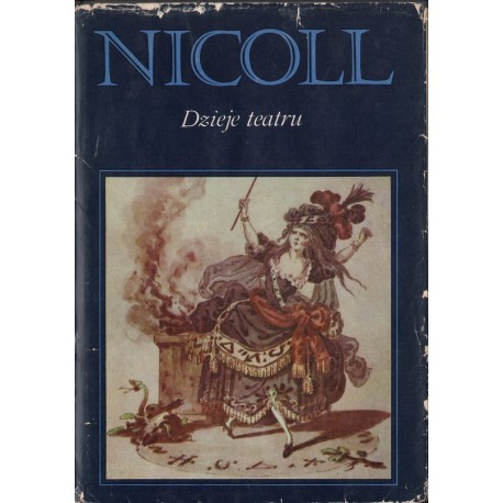 DZIEJE TEATRU Allardyce Nicoll DZIEJE TEATRU Allardyce Nicoll