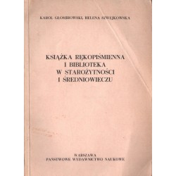 KSIĄŻKA RĘKOPIŚMIENNA I BIBLIOTEKA W STAROŻYTNOŚCI I ŚREDNIOWIECZU