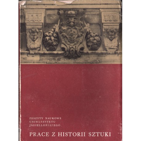 PRACE Z HISTORII SZTUKI. ZESZYT 5 PRACE Z HISTORII SZTUKI. ZESZYT 5