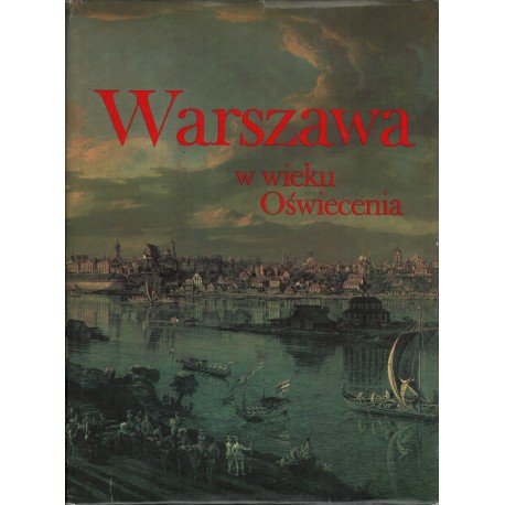 WARSZAWA W WIEKU OŚWIECENIA WARSZAWA W WIEKU OŚWIECENIA
