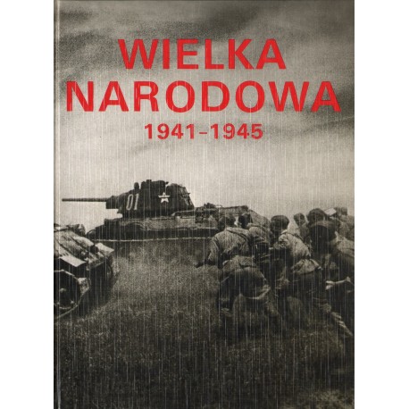 WIELKA NARODOWA 1941-1945