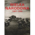 WIELKA NARODOWA 1941-1945