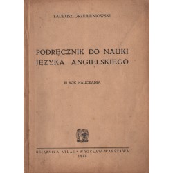 PODRĘCZNIK DO NAUKI JĘZYKA ANGIELSKIEGO. III ROK NAUCZANIA