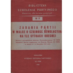 ZADANIA PARTII W WALCE O CZUJNOŚĆ REWOLUCYHJĄ NA TLE SYTUACJI OBECNEJ