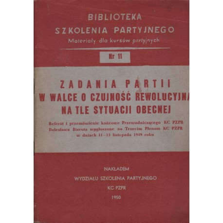 ZADANIA PARTII W WALCE O CZUJNOŚĆ REWOLUCYHJĄ NA TLE SYTUACJI OBECNEJ