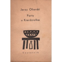 PARTY U KIERDZIOŁKA Jerzy Ofierski
