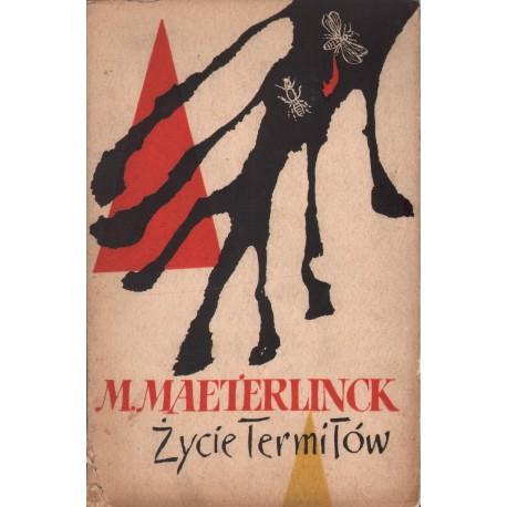 ŻYCIE TERMITÓW Maurice Maeterlinck ŻYCIE TERMITÓW Maurice Maeterlinck