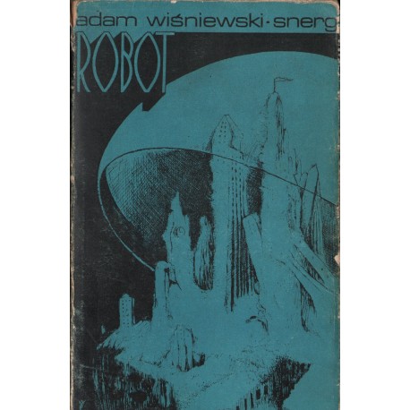ROBOT Adam Wiśniewski-Snerg
