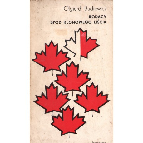 RODACY SPOD KLONOWEGO LIŚCIA Olgierd Budrewicz RODACY SPOD KLONOWEGO LIŚCIA Olgierd Budrewicz