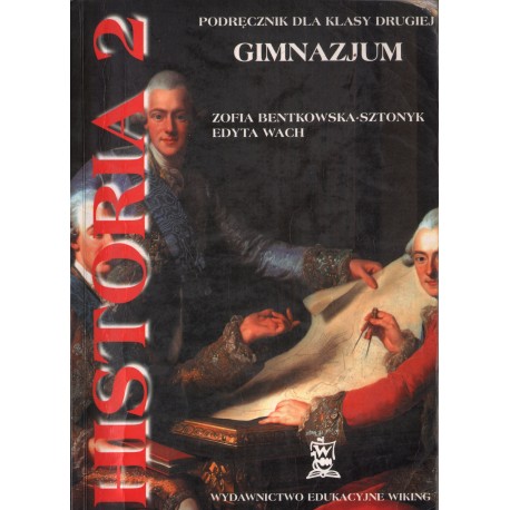 HISTORIA 2: PODRĘCZNIK DLA KLASY DRUGIEJ GIMNAZJUM HISTORIA 2: PODRĘCZNIK DLA KLASY DRUGIEJ GIMNAZJUM