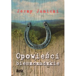 OPOWIEŚCI BIESZCZADZKIE Jerzy Janicki