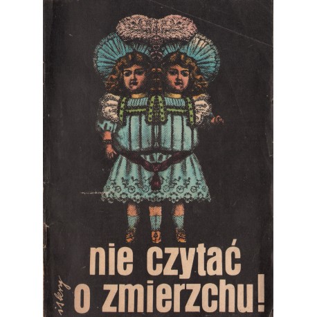 NIE CZYTAĆ O ZMIERZCHU! NIE CZYTAĆ O ZMIERZCHU!