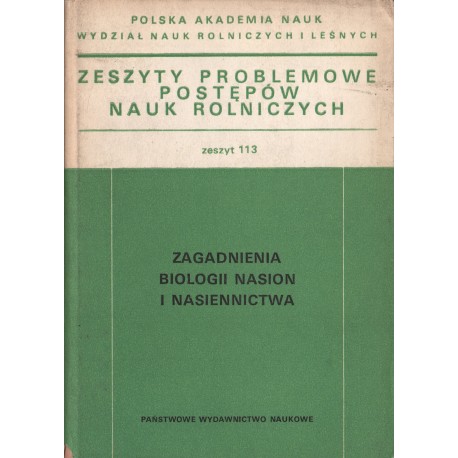 ZAGADNIENIA BIOLOGII NASION I NASIENNICTWA ZAGADNIENIA BIOLOGII NASION I NASIENNICTWA