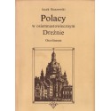 POLACY W OSIEMNASTOWIECZNYM DREŹNIE Jacek Staszewski