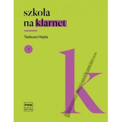SZKOŁA NA KLARNET. CZĘŚĆ 1 Tadeusz Hejda