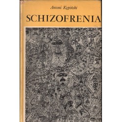SCHIZOFRENIA Antoni Kępiński