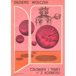 CZŁOWIEK I TAMCI - Z KOSMOSU Olgierd Wołczek