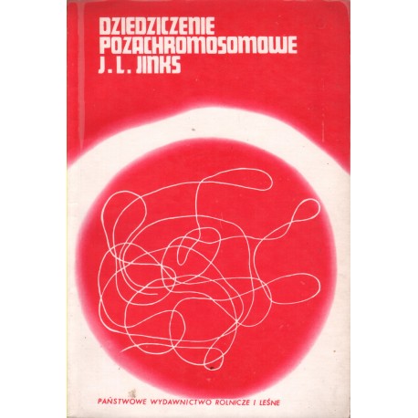 DZIEDZICZENIE POZACHROMOSOMOWE J. L. Jinks DZIEDZICZENIE POZACHROMOSOMOWE J. L. Jinks