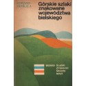 Górskie szlaki znakowane województwa bielskiego - Edward Moskała