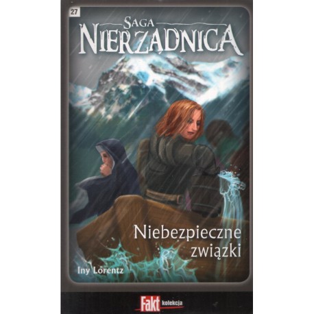 NIEBEZPIECZNE ZWIĄZKI Iny Lorentz (tom 27 sagi) NIEBEZPIECZNE ZWIĄZKI Iny Lorentz (tom 27 sagi)