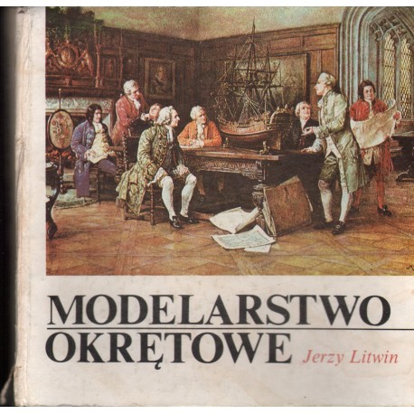 MODELARSTWO OKRĘTOWE Jerzy Litwin