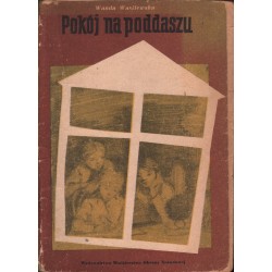 POKÓJ NA PODDASZU Wanda Wasilewska