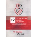 12 OGÓLNOPOLSKI KONGRES MAŁŻEŃSTW. W DOBREJ I ZŁEJ DOLI