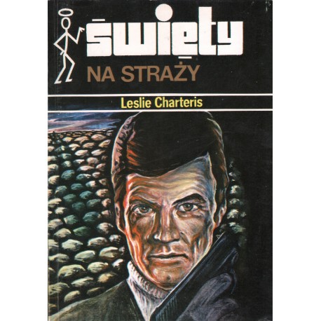 ŚWIĘTY NA STRAŻY Leslie Charteris