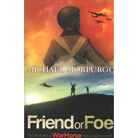 FRIEND OR FOE Michael Morpurgo