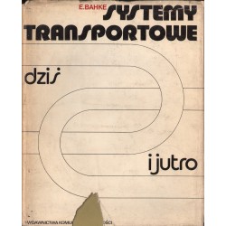 SYSTEMY TRANSPORTOWE DZIŚ I JUTRO E. Bahke
